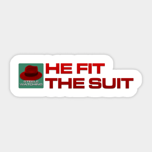 He Fit The Suit - Inline Team Laura Sticker